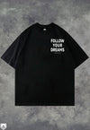 Follow your dreams