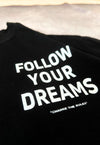 Follow your dreams
